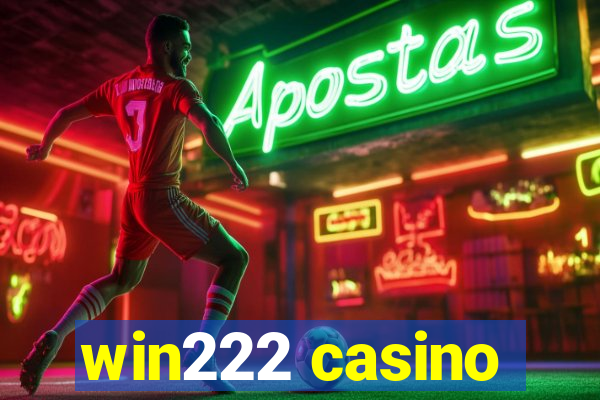 win222 casino